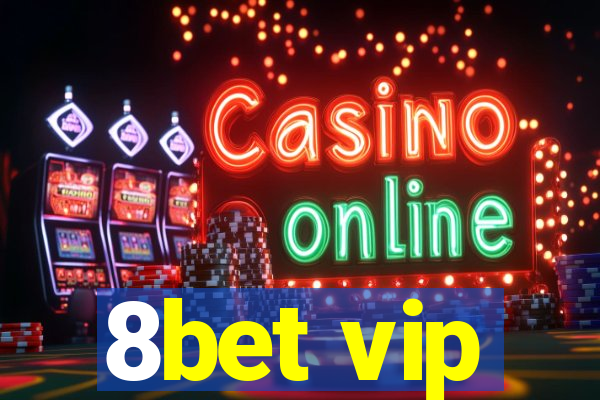 8bet vip